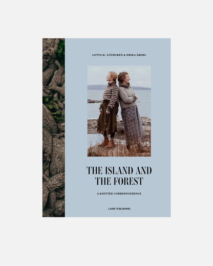 The Island and the Forest: A Knitted Correspondence - Erika Åberg & Lotta H. Löthgren