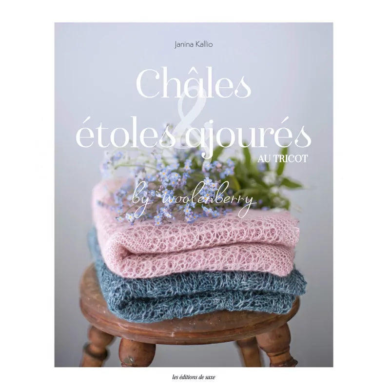 Châles & étoles ajourés au tricot - Janina Kallio & Éditions de Saxe