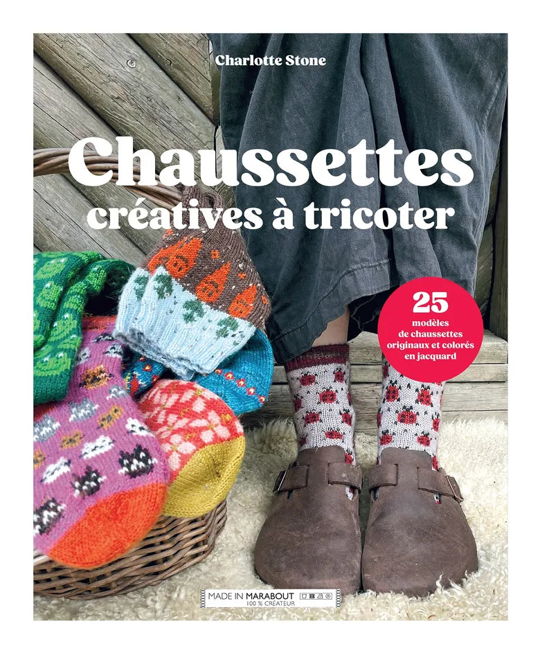 Chaussettes créatives à tricoter - Charlotte Stone & Made in Marabout