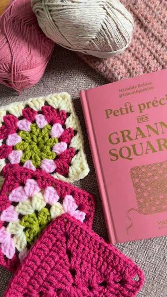 Petit précis des granny squares - Mathilde Robine & Mango Éditions